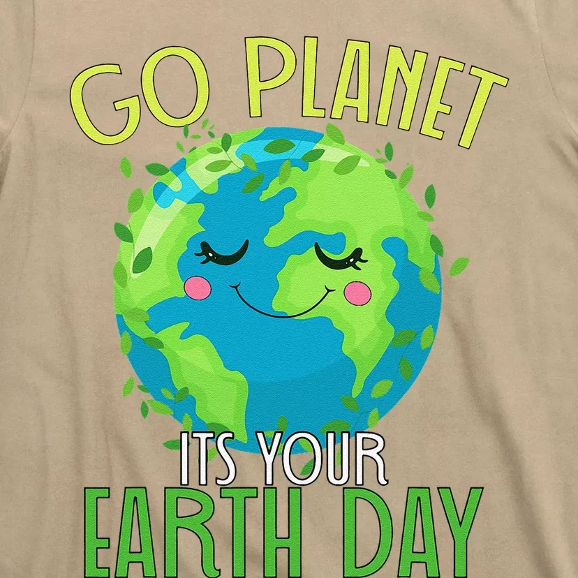 Go Planet Its Your Earth Day Women T-Shirt