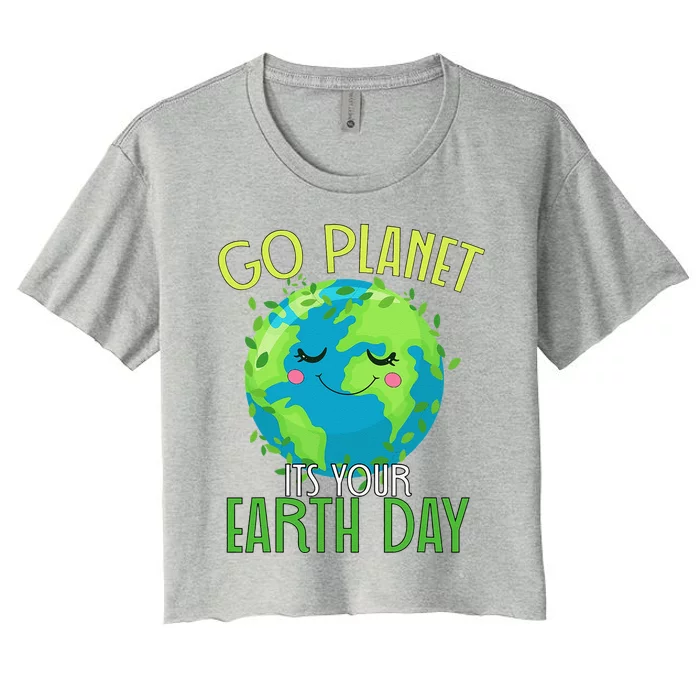 Go Planet Its Your Earth Day Women Women's Crop Top Tee