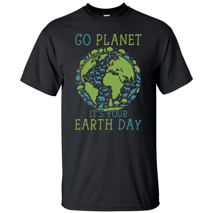 Go Planet ItS Your Earth Day 2024 Teachers Tall T-Shirt