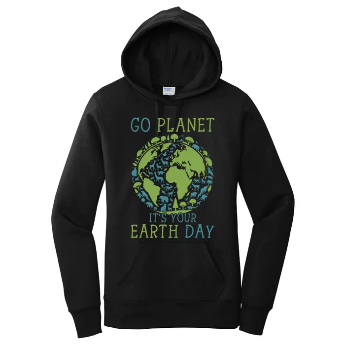 Go Planet ItS Your Earth Day 2024 Teachers Women's Pullover Hoodie