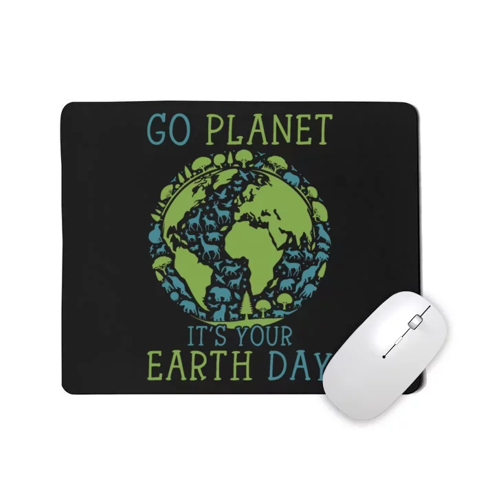 Go Planet ItS Your Earth Day 2024 Teachers Mousepad