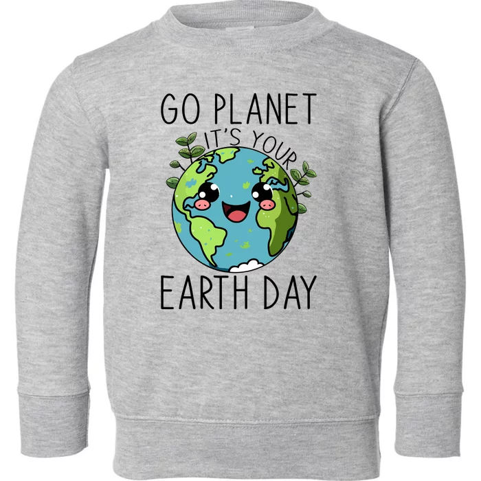 Go Planet Its Your Earth Day 2024 Teacher Cute Earth Toddler Sweatshirt