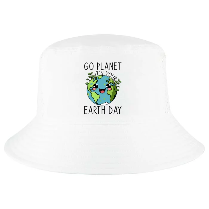 Go Planet Its Your Earth Day 2024 Teacher Cute Earth Cool Comfort Performance Bucket Hat