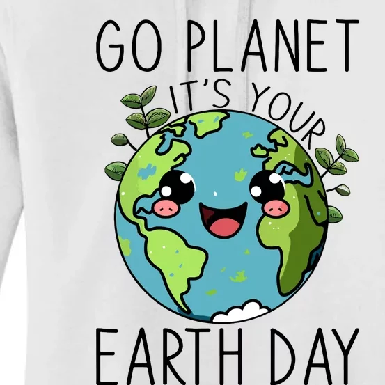 Go Planet Its Your Earth Day 2024 Teacher Cute Earth Women's Pullover Hoodie