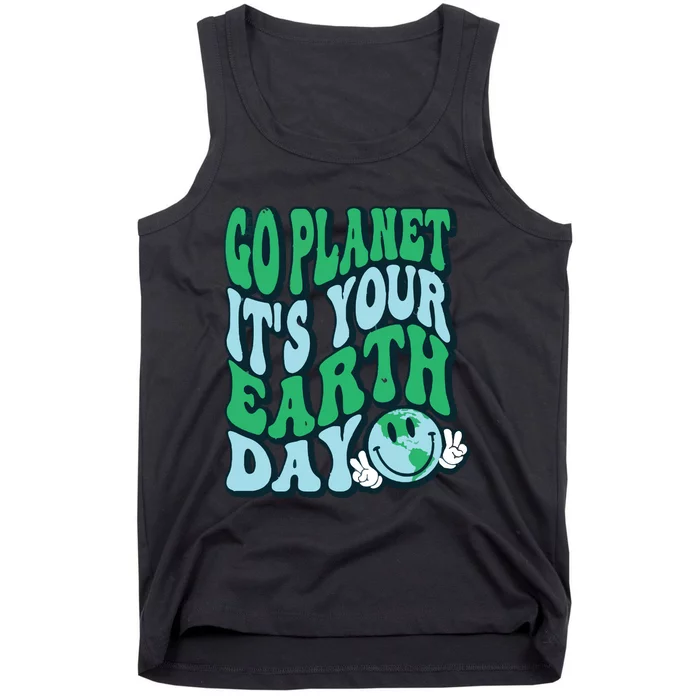 Go Planet Its Your Earth Day Tank Top