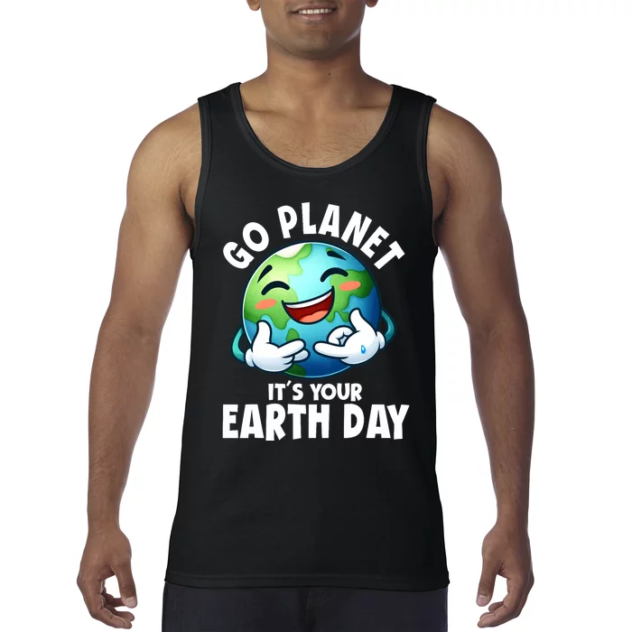 Go Planet ItS Your Earth Day Cute Earth Tank Top