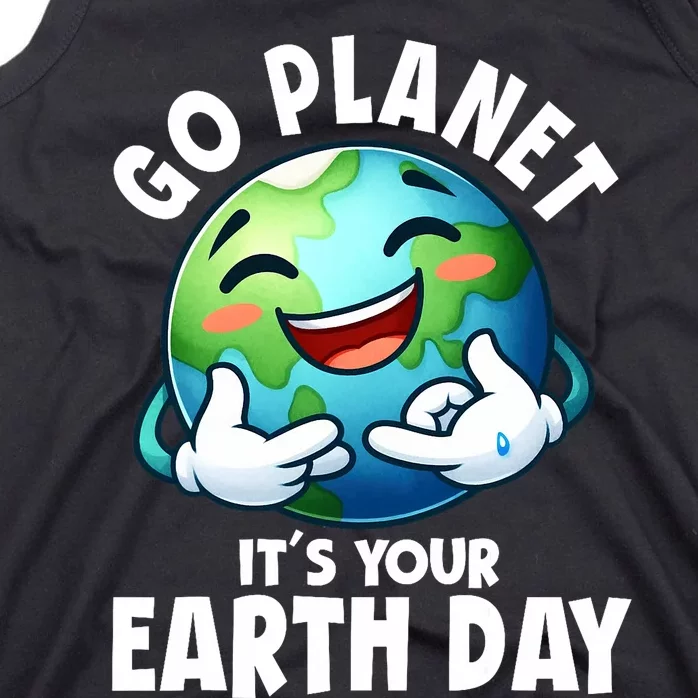 Go Planet ItS Your Earth Day Cute Earth Tank Top