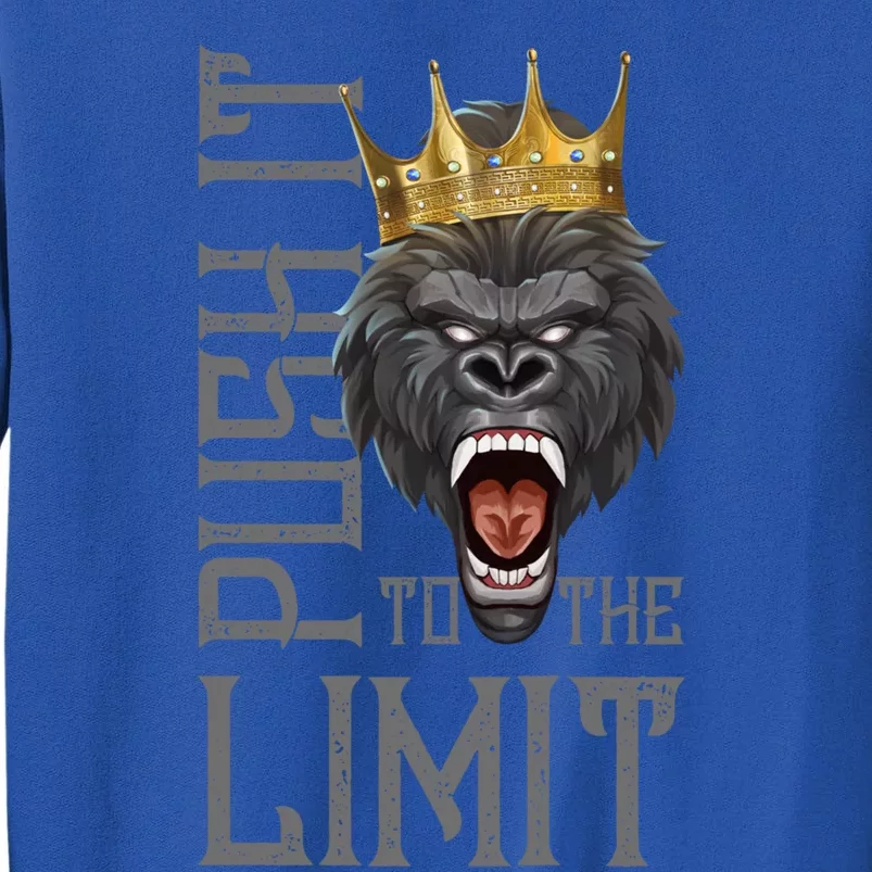 Gorilla Push It To The Limit Beast Motivation Workout Gym Gift Sweatshirt