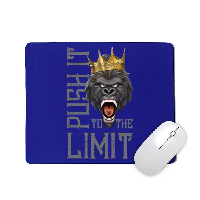 Gorilla Push It To The Limit Beast Motivation Workout Gym Gift Mousepad