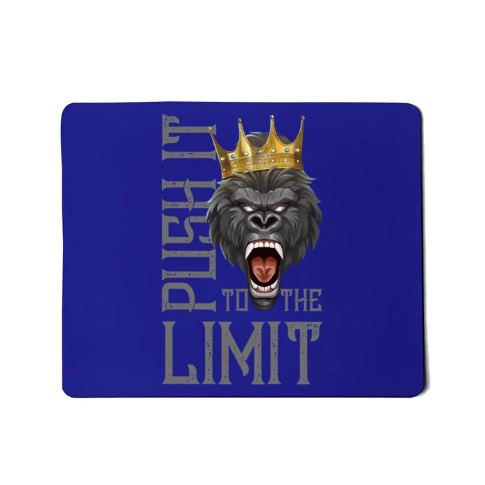 Gorilla Push It To The Limit Beast Motivation Workout Gym Gift Mousepad