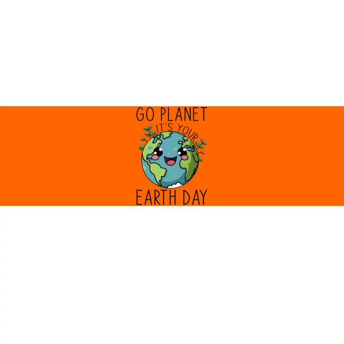 Go Planet Its Your Earth Day 2024 Teacher Cute Earth Cute Bumper Sticker