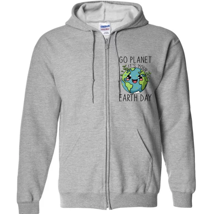 Go Planet Its Your Earth Day 2024 Teacher Cute Earth Cute Full Zip Hoodie