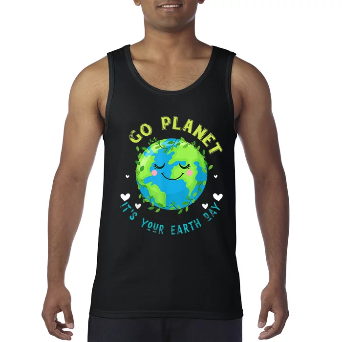 Go Planet ItS Your Earth Day Tank Top