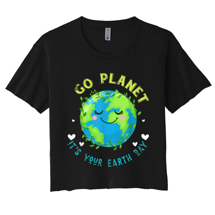 Go Planet ItS Your Earth Day Women's Crop Top Tee