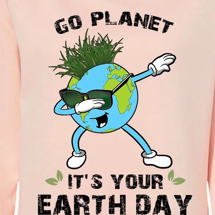 Go Planet ItS Your Earth Day Dabbing Earth Womens California Wash Sweatshirt