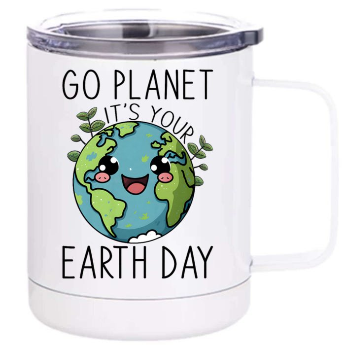 Go Planet Its Your Earth Day 2024 Teacher Cute Earth Front & Back 12oz Stainless Steel Tumbler Cup