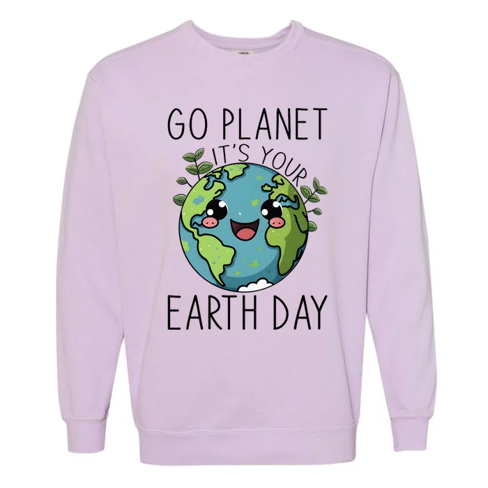 Go Planet Its Your Earth Day 2024 Teacher Garment-Dyed Sweatshirt