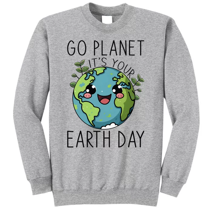 Go Planet Its Your Earth Day 2024 Teacher Tall Sweatshirt