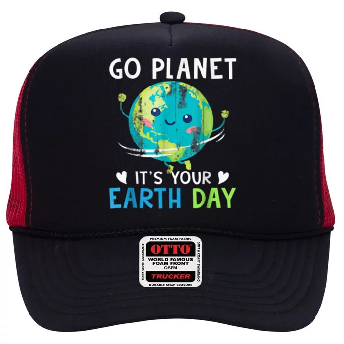 Go Planet It's Your Earth Day High Crown Mesh Trucker Hat