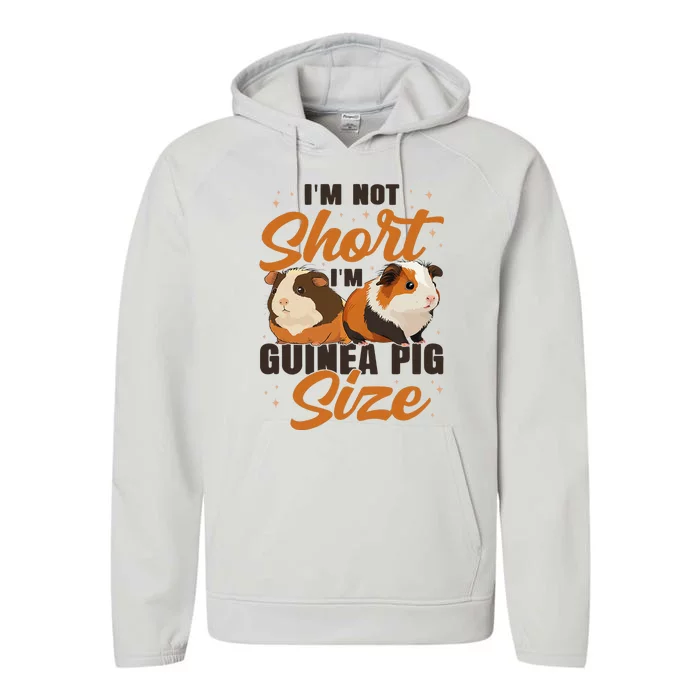 Guinea Pig I'm Not Short I'm Guinea Pig Size Performance Fleece Hoodie