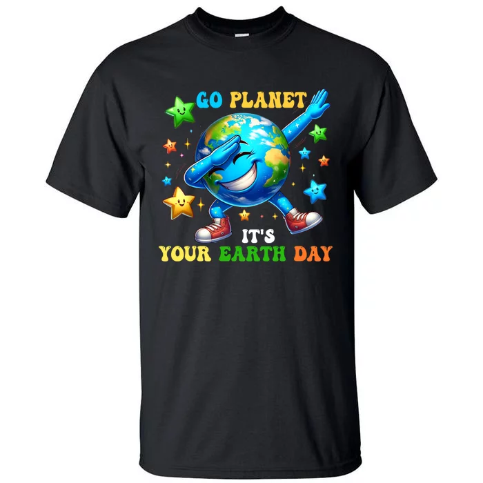 Go Planet ItS Your Earth Day 2024 Tall T-Shirt