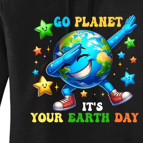 Go Planet ItS Your Earth Day 2024 Women's Pullover Hoodie