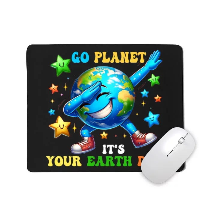 Go Planet ItS Your Earth Day 2024 Mousepad