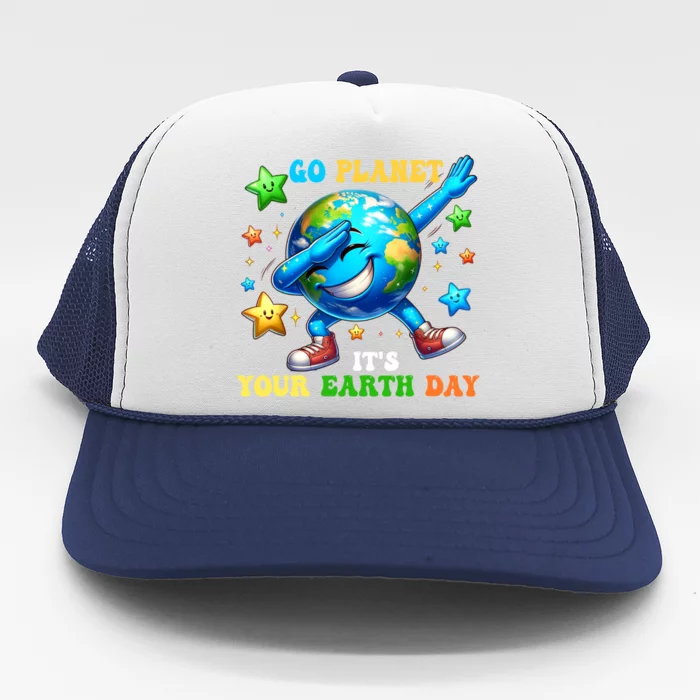 Go Planet ItS Your Earth Day 2024 Trucker Hat