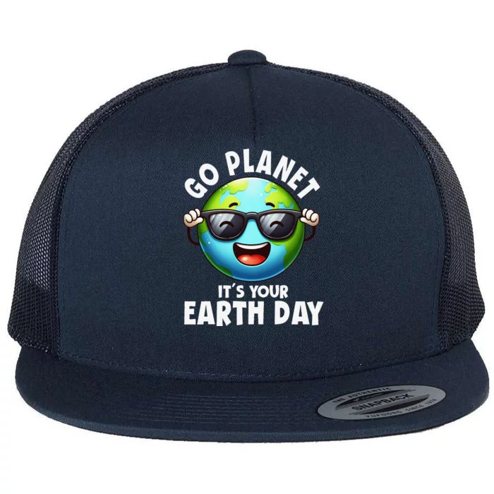 Go Planet ItS Your Earth Day Cute Earth Flat Bill Trucker Hat