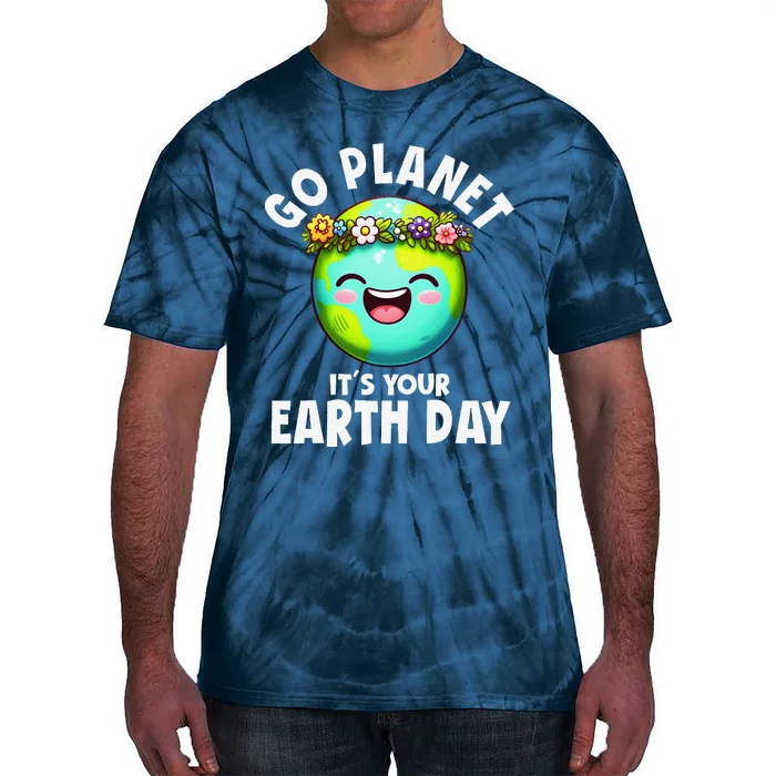 Go Planet ItS Your Earth Day Cute Earth Tie-Dye T-Shirt