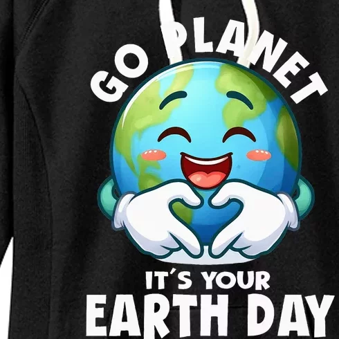 Go Planet ItS Your Earth Day Cute Earth Women's Fleece Hoodie