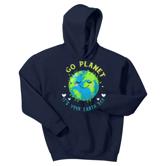 Go Planet ItS Your Earth Day Earth Day Kids Hoodie