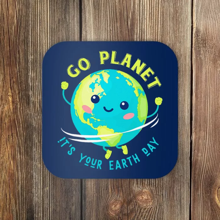 Go Planet Its Your Earth Day Coaster