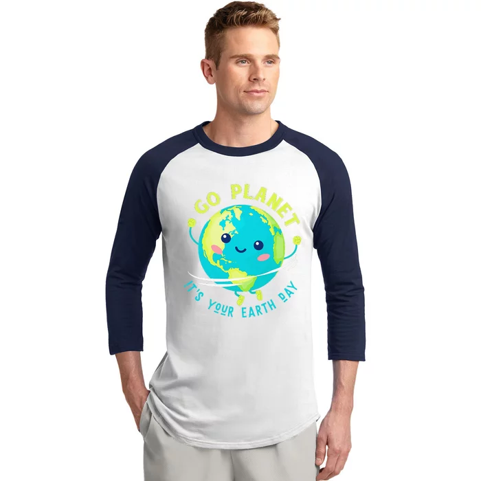 Go Planet Its Your Earth Day Baseball Sleeve Shirt