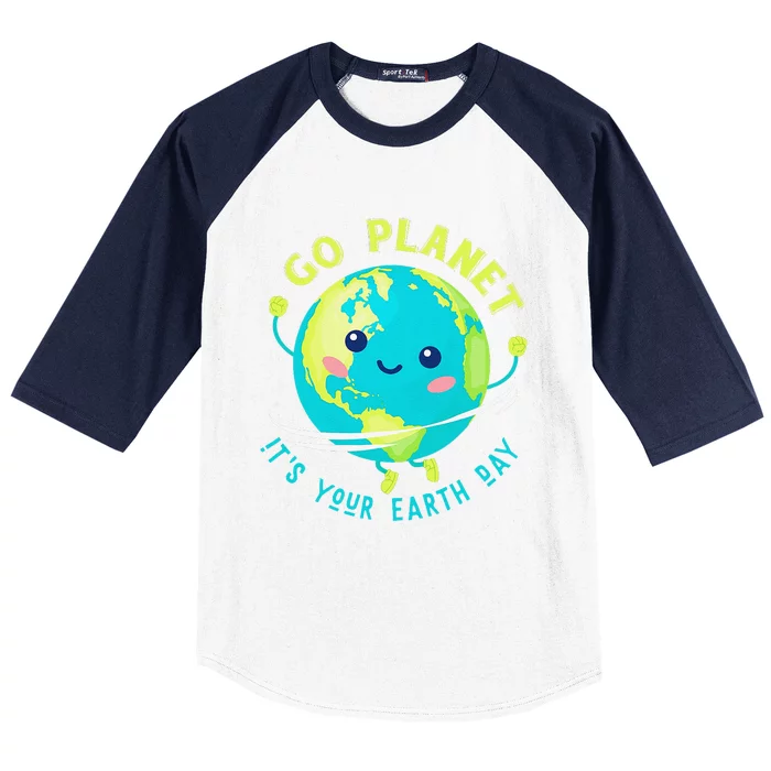 Go Planet Its Your Earth Day Baseball Sleeve Shirt