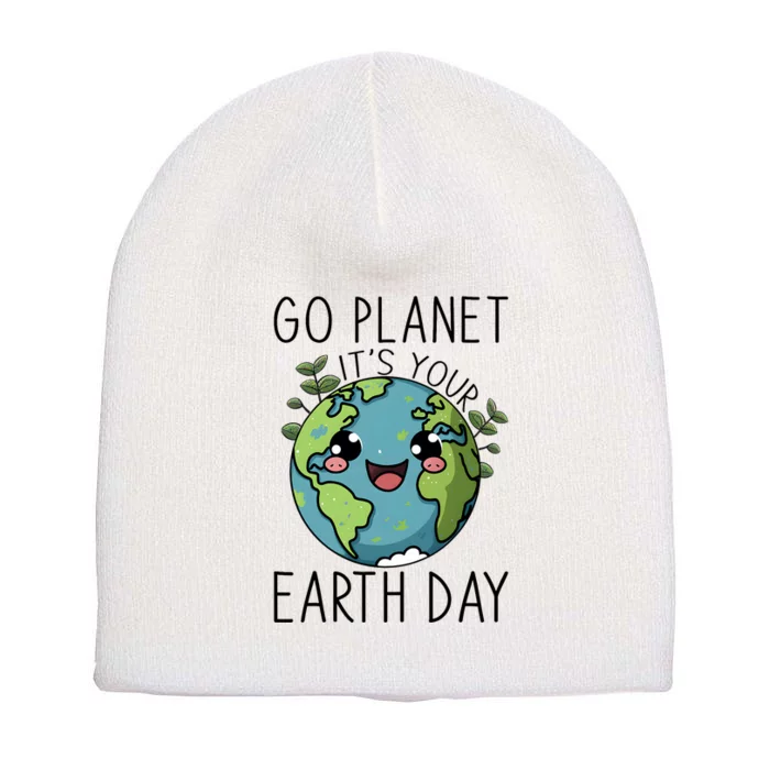 Go Planet Its Your Earth Day 2024 Teacher Cute Earth Short Acrylic Beanie