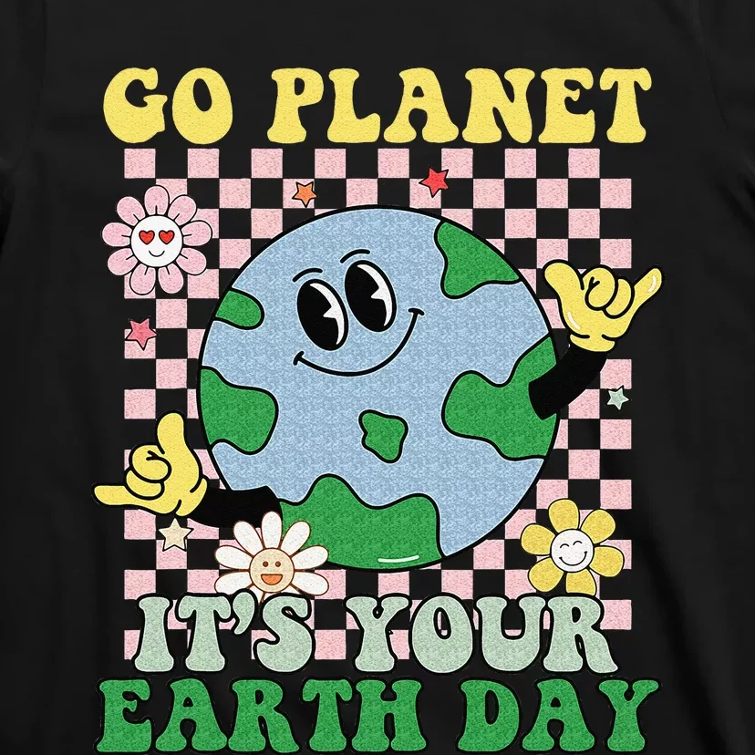 Go Planet Its Your Earth Day Peace Groovy T-Shirt