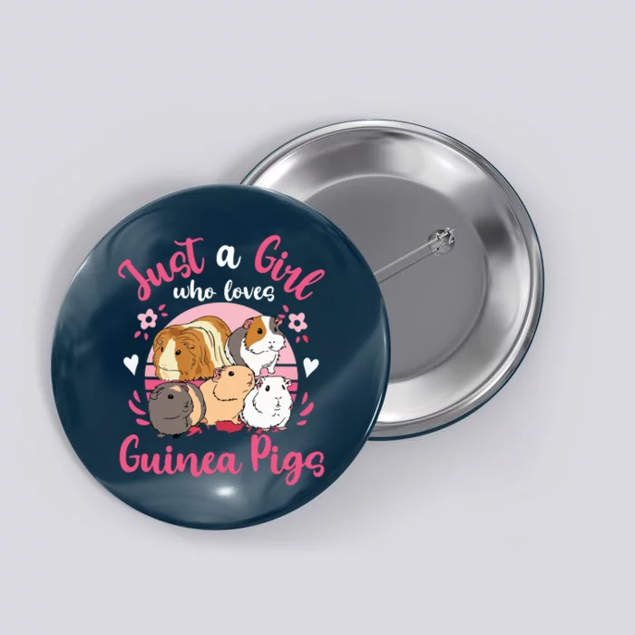 Guinea Pig Just A Girl Who Loves Guinea Pigs Button