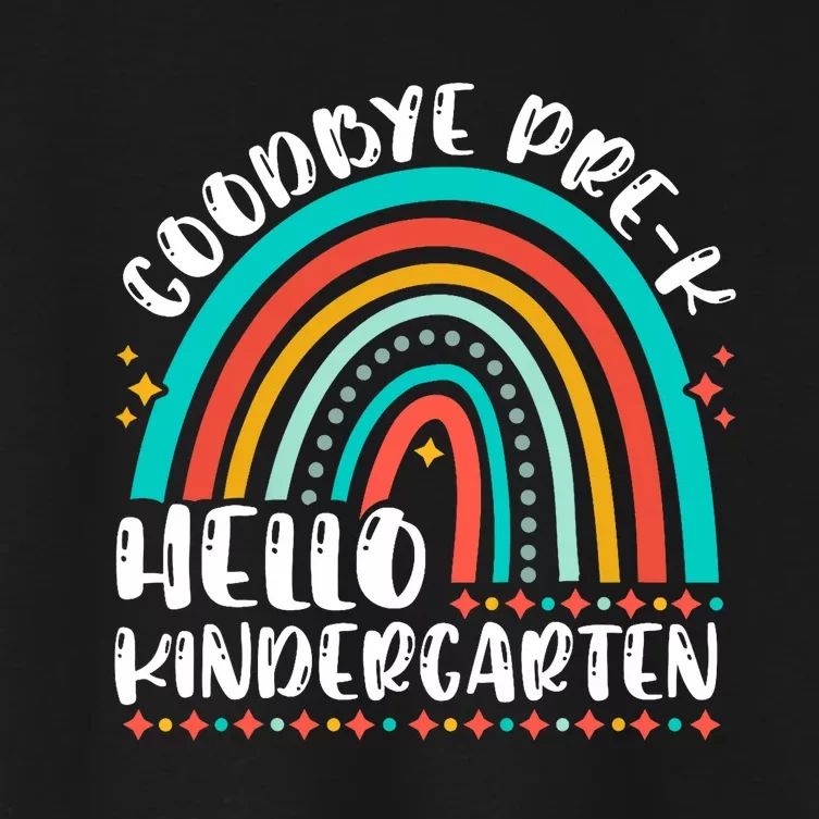 Goodbye Pre K Hello Kindergarten Here I Come Graduation Women's Crop Top Tee