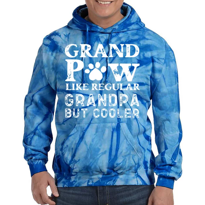 Grand Paw Like A Regular Grandpa But Cooler Gift Father Day Cute Gift Tie Dye Hoodie