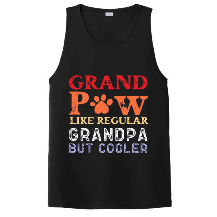 Grand Paw Like A Regular Grandpa But Cooler Gift Father Day Gift Performance Tank