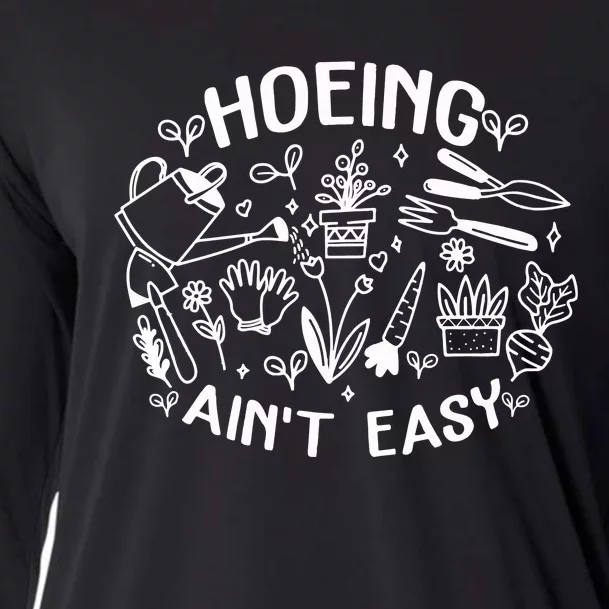 Gardener Plant Lover Farmer Hoeing Aint Easy Cooling Performance Long Sleeve Crew