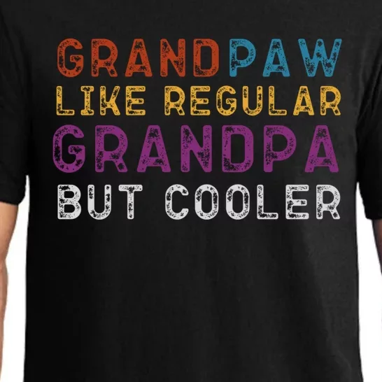 Grand Paw Like A Regular Grandpa But Cooler Gift Father Day Meaningful Gift Pajama Set