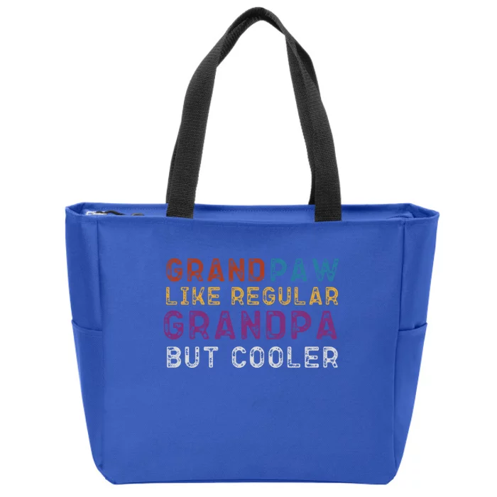 Grand Paw Like A Regular Grandpa But Cooler Gift Father Day Meaningful Gift Zip Tote Bag