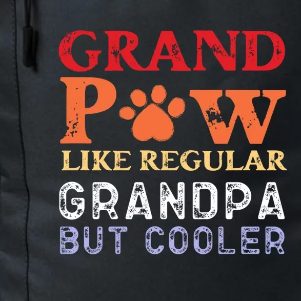 Grand Paw Like A Regular Grandpa But Cooler Gift Father Day Gift Daily Commute Backpack