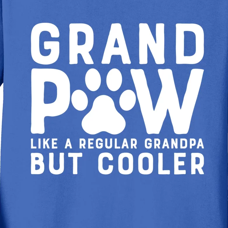 Grand Paw Like A Regular Grandpa But Cooler Funny Gift Kids Long Sleeve Shirt