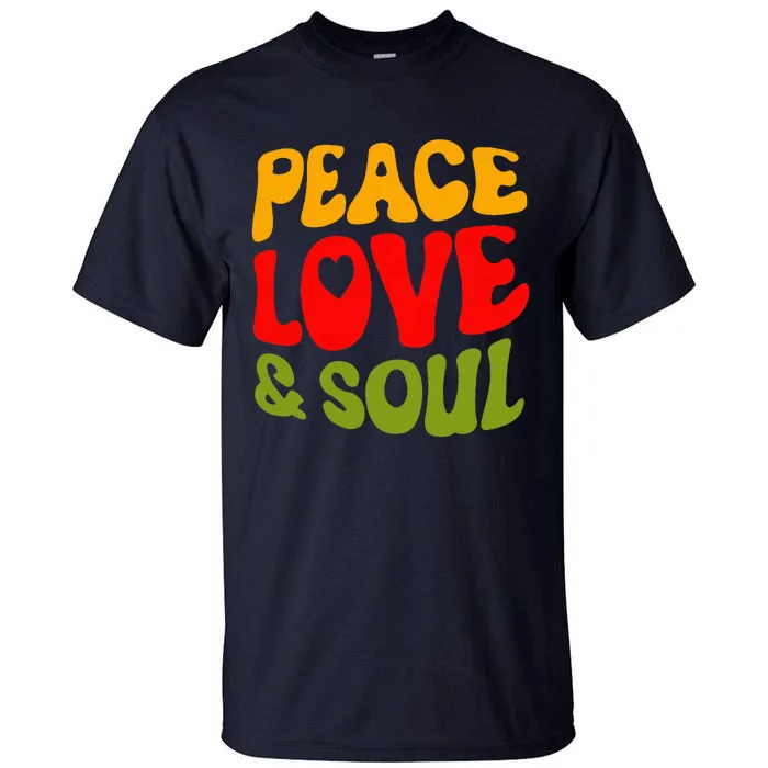 Groovy Peace Love & Soul R&B Music Retro Vintage 90s Lovers Tall T-Shirt