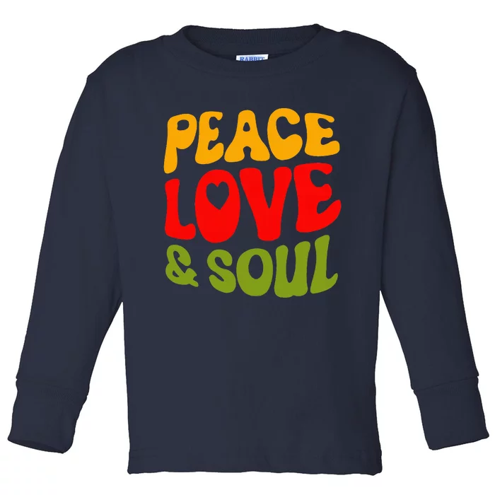 Groovy Peace Love & Soul R&B Music Retro Vintage 90s Lovers Toddler Long Sleeve Shirt