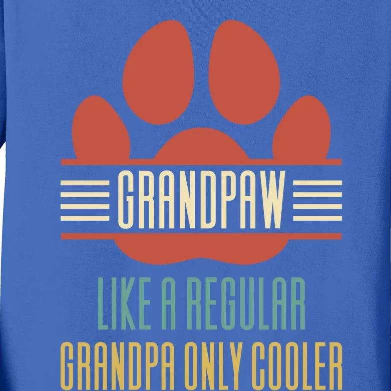 Grand Paw Like A Regular Grandpa But Cooler Cute Gift Kids Long Sleeve Shirt