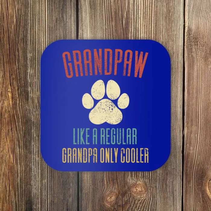 Grand Paw Like A Regular Grandpa But Cooler Gift Coaster